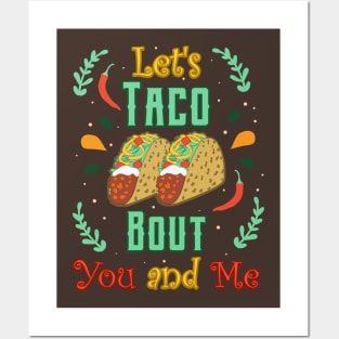 Let’s Taco Bout You and Me Mexican Fiesta Love Posters and Art